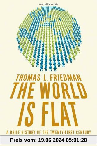 The World Is Flat: A Brief History of the 21st Century
